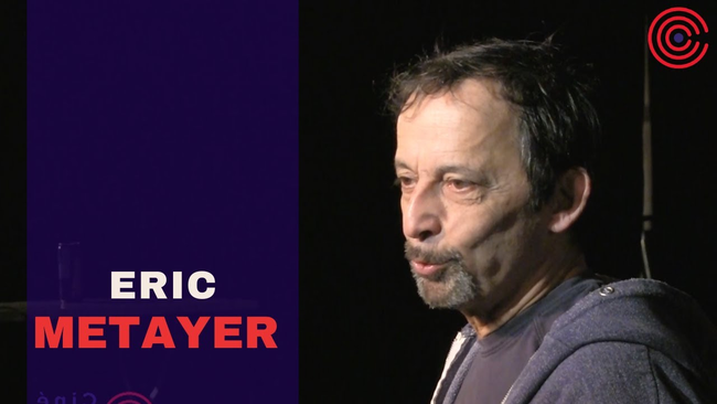 Eric Metayer - Ciné MasterClass - 2018