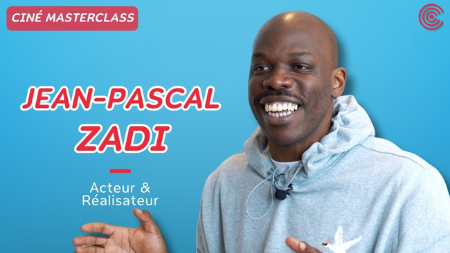 Jean-Pascal Zadi - Ciné MasterClass - 2023